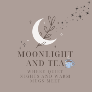 Moonlight & Tea